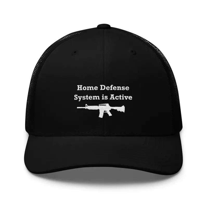 Home Defense System Trucker Hat